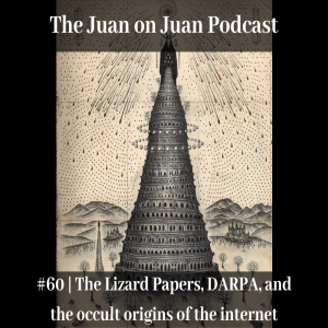 #60 | The Lizard Papers, DARPA, and the occult origins of the internet