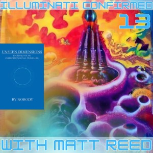 Illuminati Confirmed #13: A trip to the other-side with Matt Reed