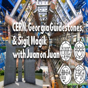 SWAPCAST | CERN, Georgia Guidestones, & Sigil Magick with Joe & Jen from Legit Bat Podcast