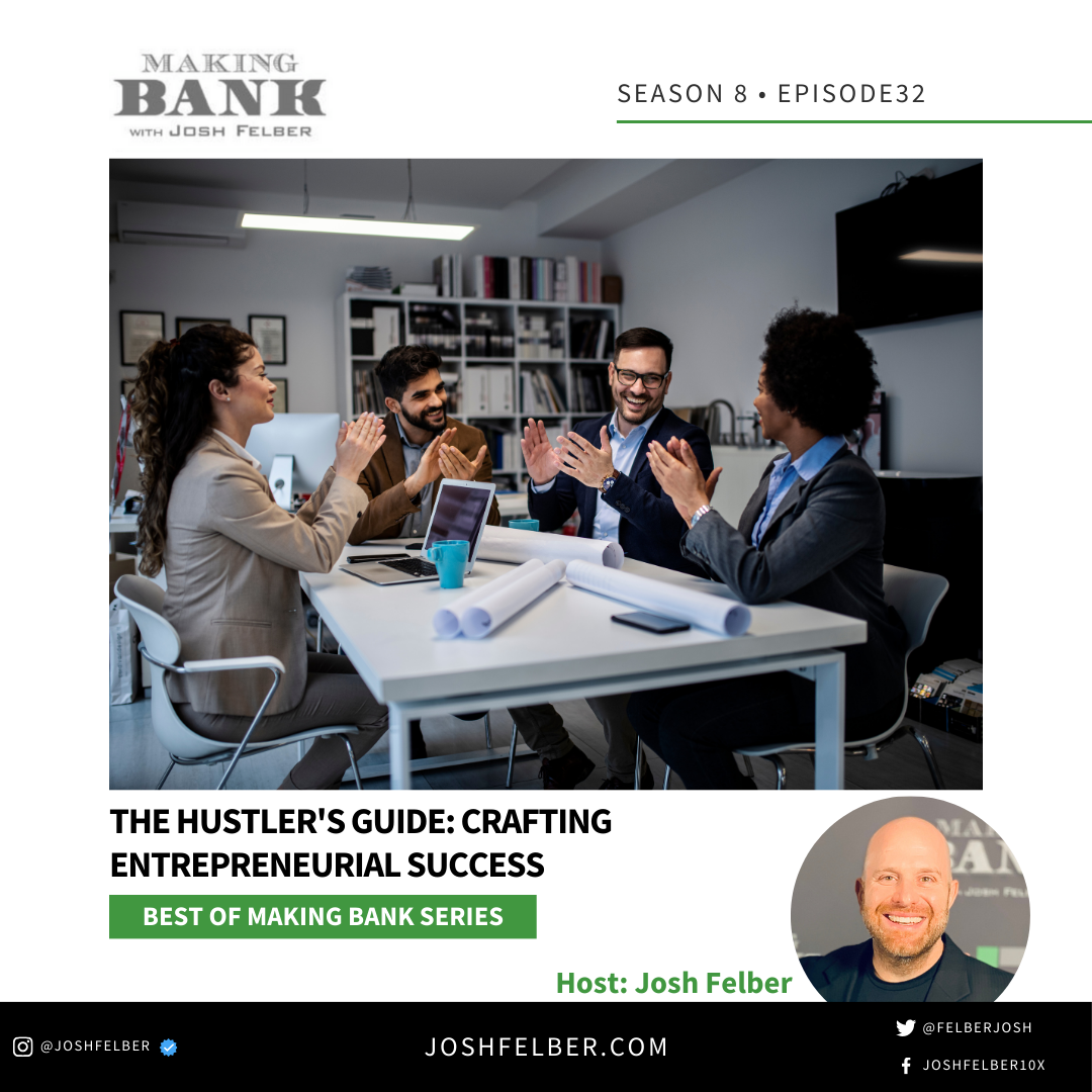 cover of episode The Hustler's Guide: Crafting Entrepreneurial Success #MakingBank #S8E32