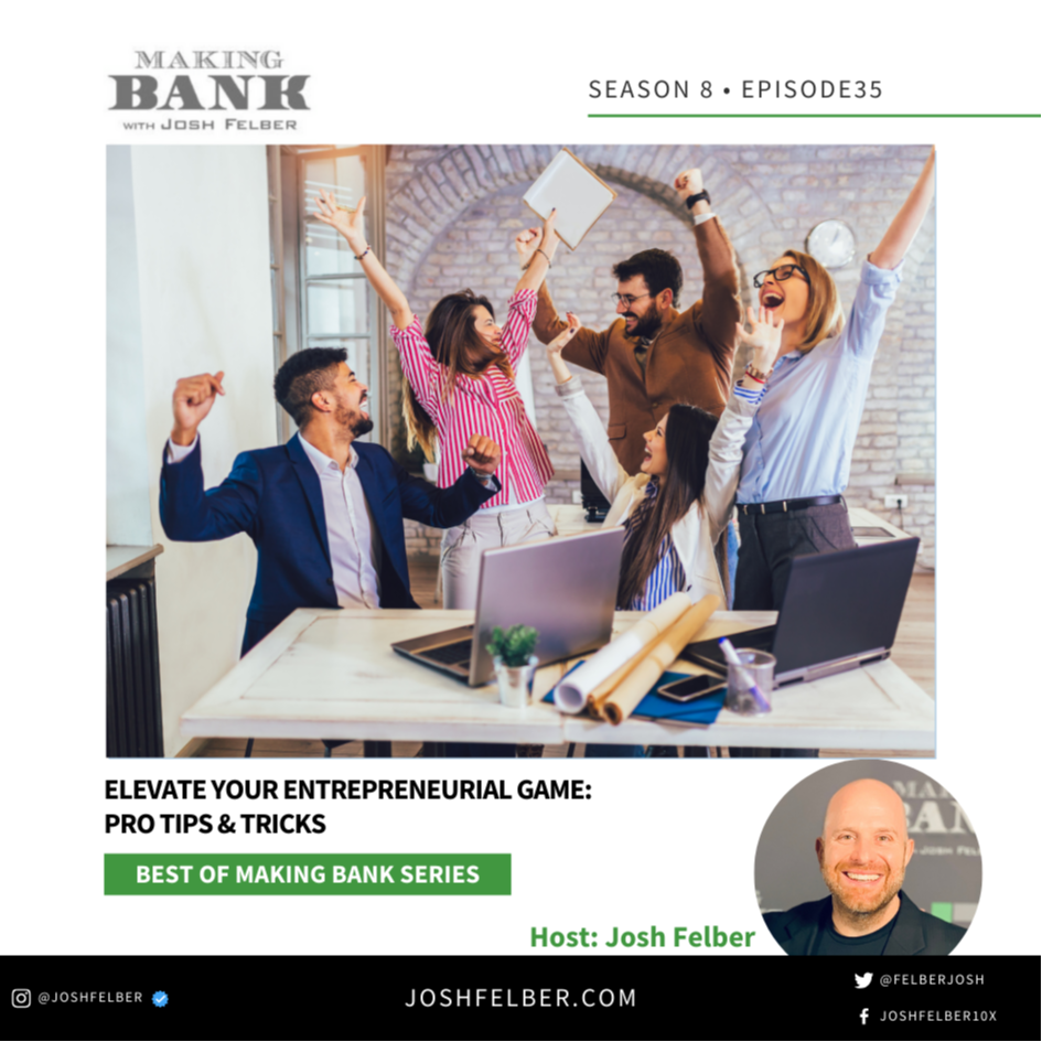 cover of episode Elevate Your Entrepreneurial Game: Pro Tips & Tricks #MakingBank #S8E35