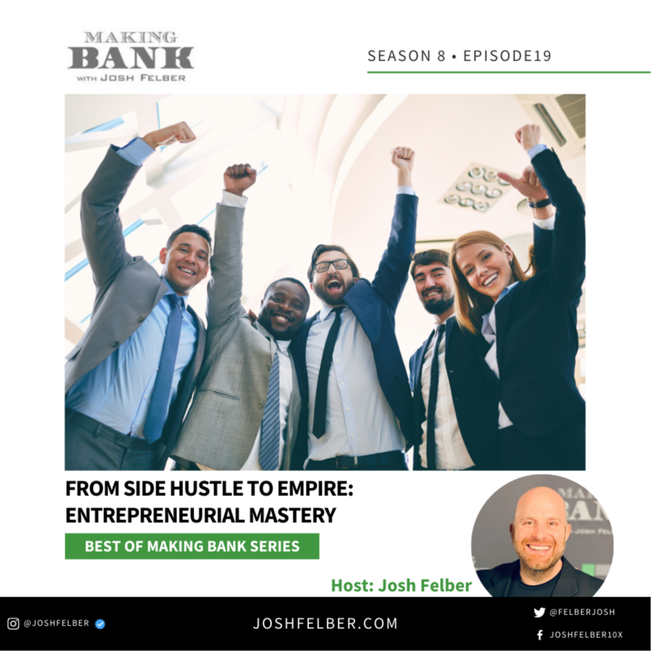 cover of episode From Side Hustle To Empire: Entrepreneurial Mastery #MakingBank #S8E19