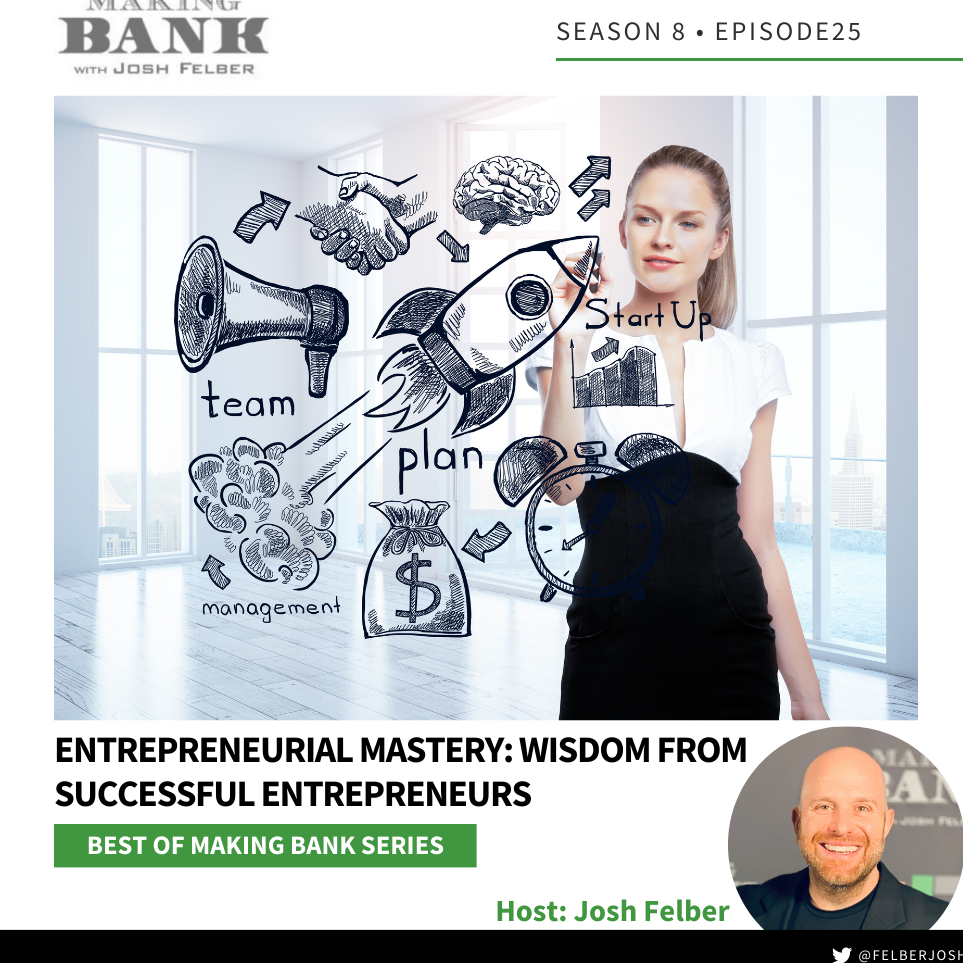 cover of episode Entrepreneurial Mastery: Wisdom From Successful Entrepreneurs #MakingBank #S8E25