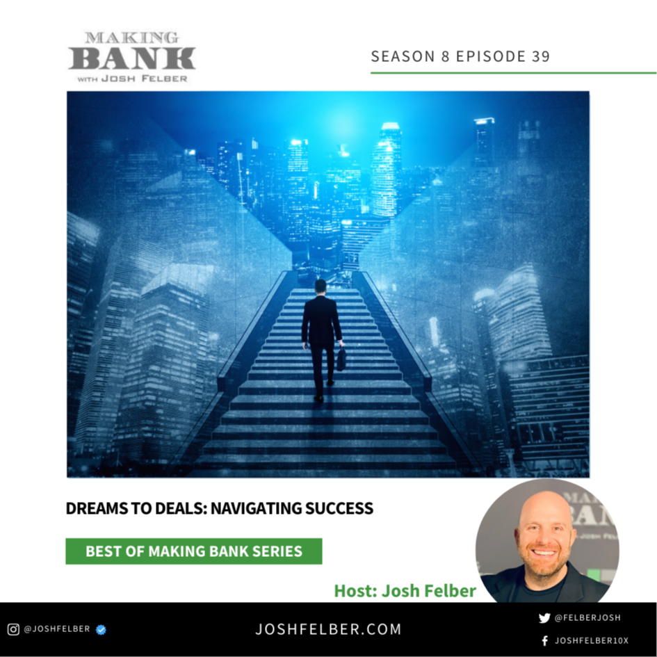 cover of episode Dreams To Deals: Navigating Success #MakingBank #S8E39