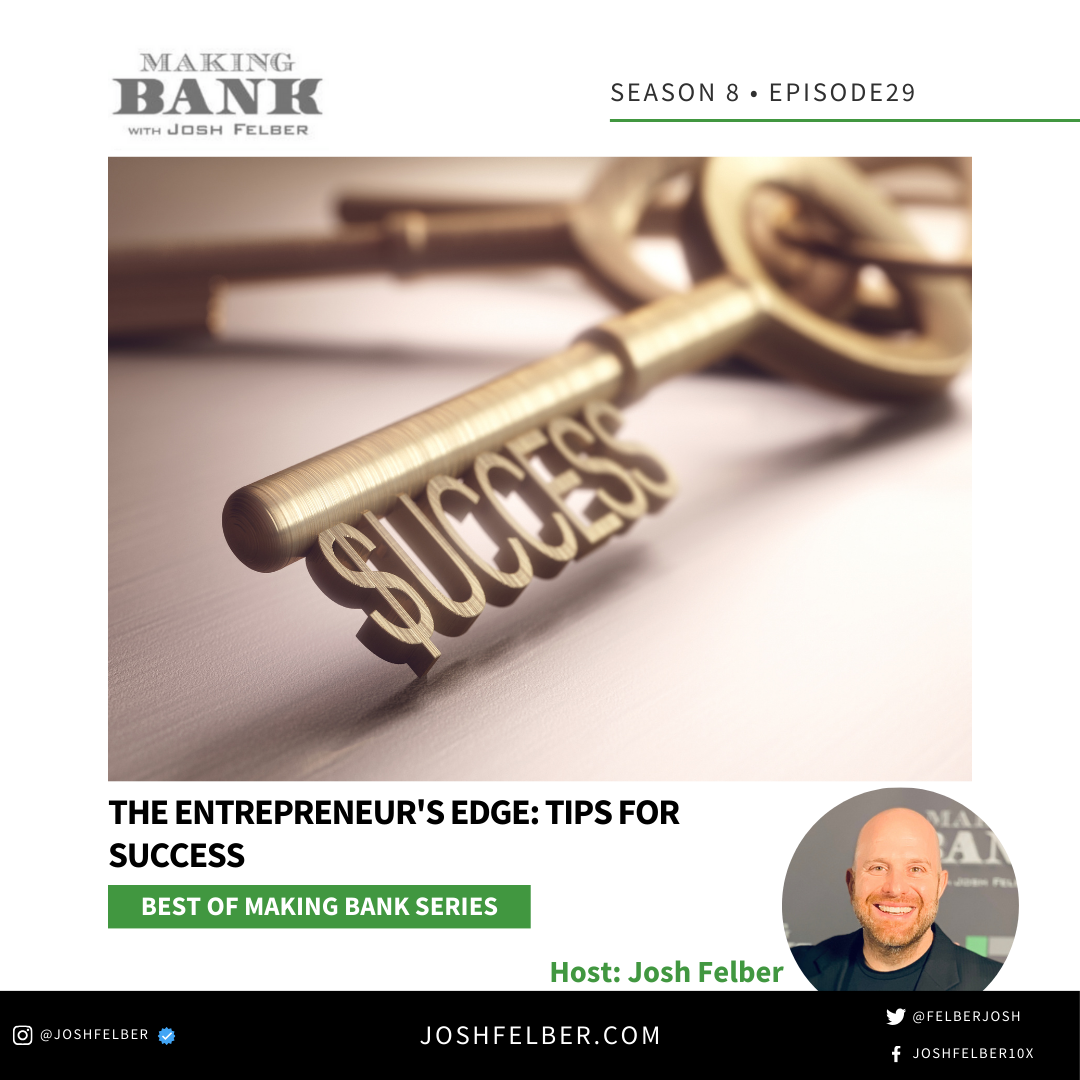 cover of episode The Entrepreneur's Edge: Tips for Success #MakingBank #S8E29