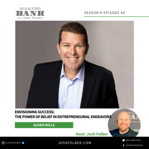Envisioning Success: The Power Of Belief in Entrepreneurial Endeavours #MakingBank #S8E40