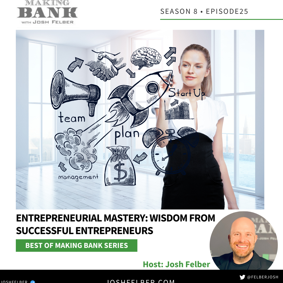 cover of episode Entrepreneurial Mastery: Wisdom From Successful Entrepreneurs #MakingBank #S8E25