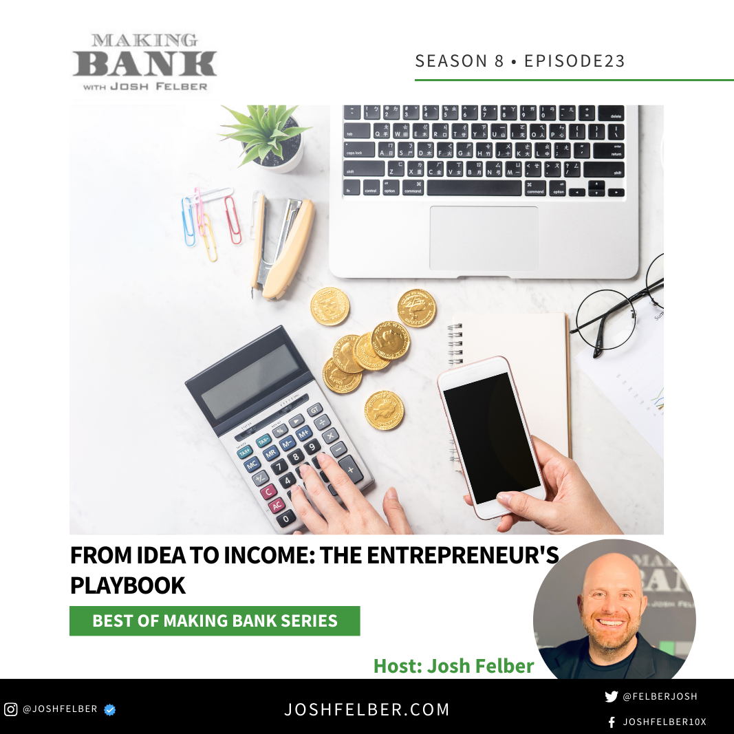 cover of episode From Idea To Income: The Entrepreneur’s Playbook #MakingBank #S8E23