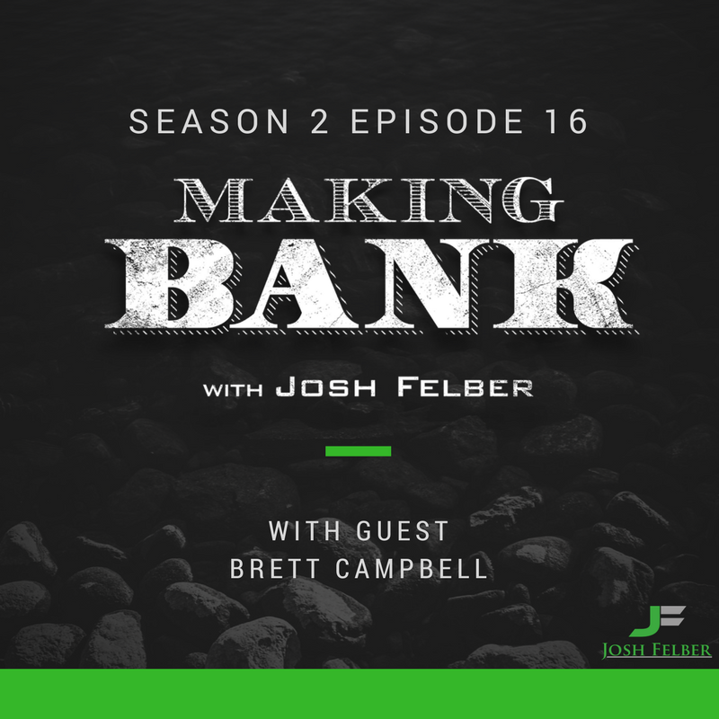 Realizing Your True Potential with Guest Brett Campbell: MakingBank S2E16