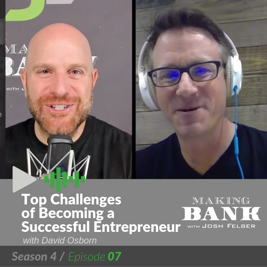 Top Challenges of Becoming a Successful Entrepreneur with Guest David Osborn: MakingBank S4E7