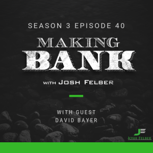 Eliminating Suffering in the World with Guest David Bayer: MakingBank S3E40 
