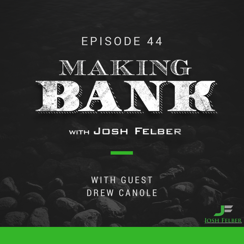 Transforming Your Life with Fitness with Guest Drew Canole: MakingBank S1E44