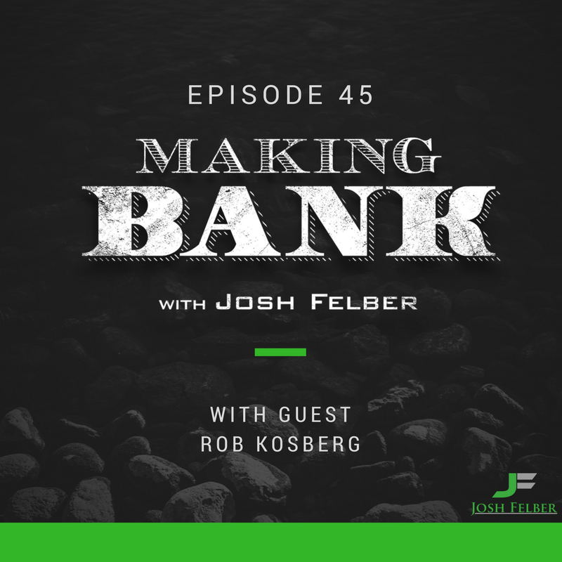 Getting Celebrity Status with Guest Rob Kosberg: MakingBank S1E45