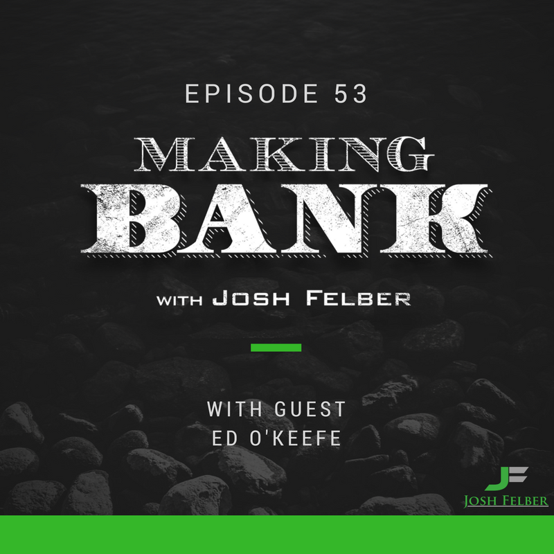 Learning How to Market Yourself with Guest Ed O'Keefe: MakingBank S1E53