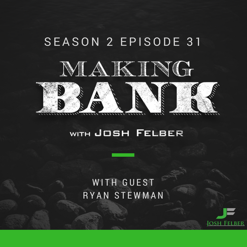 What It Takes with Guest Ryan Stewman: MakingBank S2E31