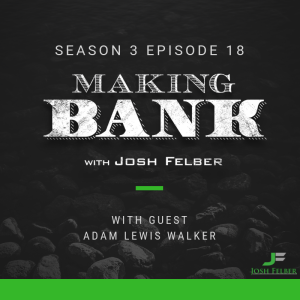 Find Your Awesome and Awaken Your Alpha with Guest Adam Lewis Walker: MakingBank S3E18