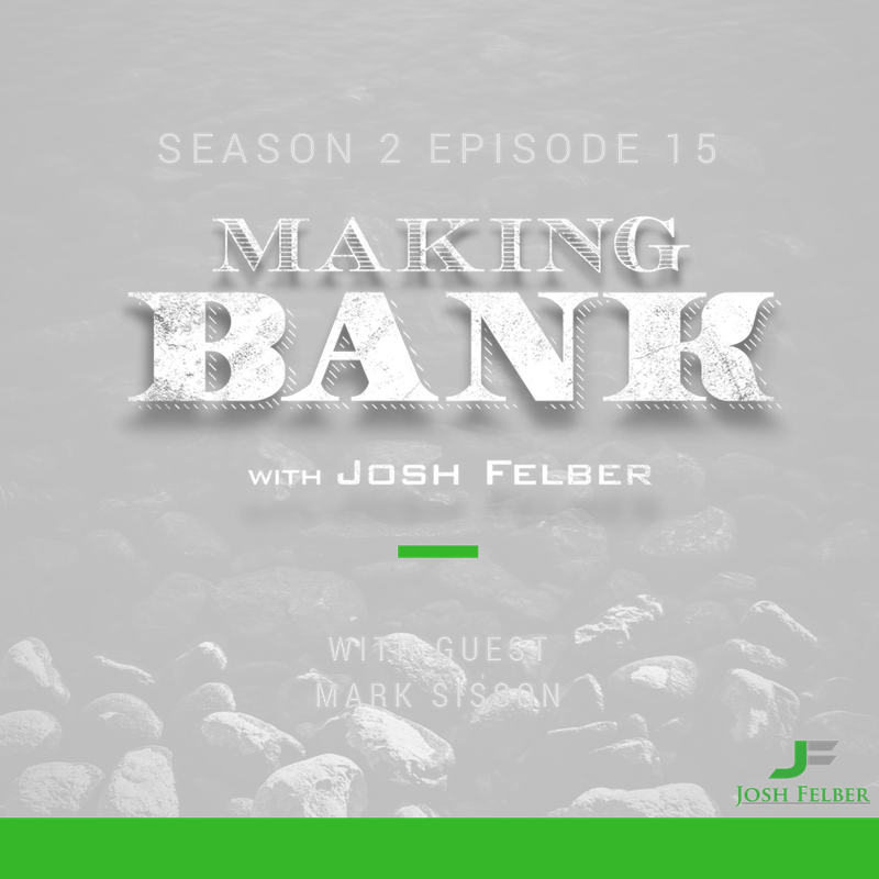 Passion Projects, Your Entrepreneurial Journey with Guest Mark Sisson: MakingBank S2E15