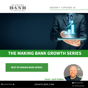 The Making Bank Growth Series #MakingBank #S7E19