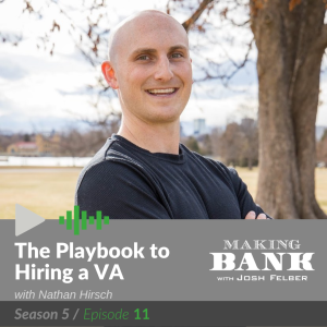 The Playbook to Hiring a VA with guest Nathan Hirsch #MakingBank S5E11