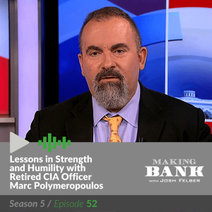 Lessons in Strength and Humility with guest Marc Polymeropolous #MakingBank S5E52