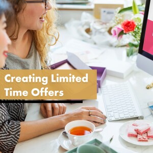 Creating Limited Time Offers