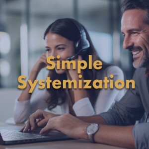 Simple Systemization: A Blueprint for Business Owners
