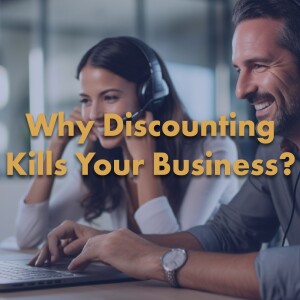 Why Discounting Kills Your Business