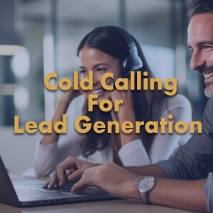 Unlocking Business Success: Mastering Cold Calling Within Your Local Geographic Area