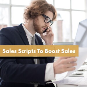 Sales Scripts to Boost Sales