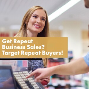 Unleashing the Power of Repeat Buyers: A Blueprint for Business Growth