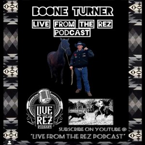 Episode 3: Native Cowboy Boone Turner