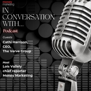 In Conversation With... Cathi Harrison, CEO at The Verve Group