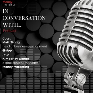 In Conversation With... Matt Storey, Head of Business Development at @sipp