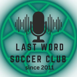 Last Word SC Radio: 2023 MLS Season Overall Preview Show