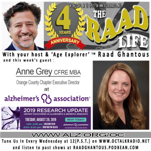 THE RAAD LIFE with guest Anne Grey, Orange County Chapter Executive Director at Alzheimer's Association! (Alz.org/OC)