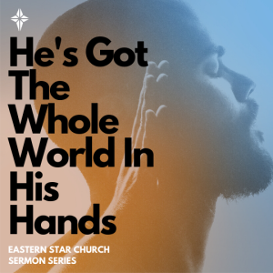 The Wondrous Hand of God (He's Got the Whole World In His Hands)