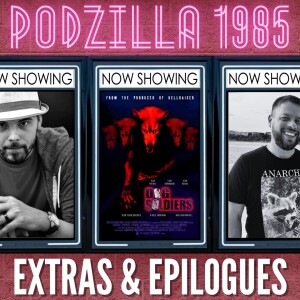 Extras & Epilogues - Dog Soldiers
