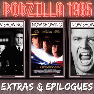 Extras & Epilogues - A Few Good Men