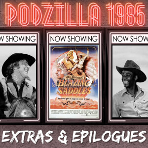 Extras & Epilogues - Blazing Saddles