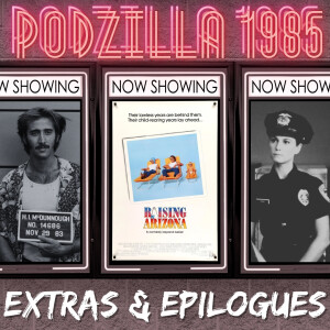 Extras & Epilogues - Raising Arizona