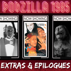 Extras & Epilogues - Bill & Ted's Bogus Journey