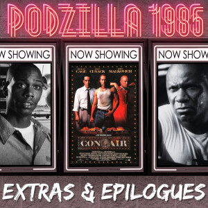 Extras & Epilogues - Con Air