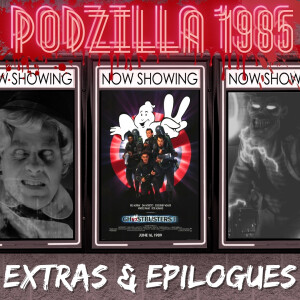 Extras & Epilogues - Ghostbusters II