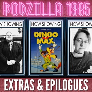 Extras & Epilogues - A Goofy Movie