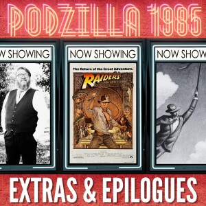 Extras & Epilogues - Raiders of the Lost Ark