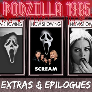 Extras & Epilogues - SCREAM