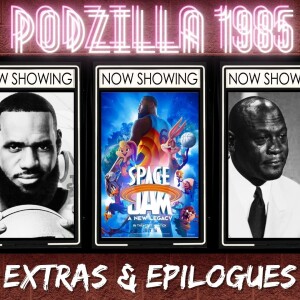 Extras & Epilogues - Space Jam: A New Legacy