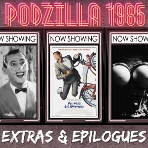 Extras & Epilogues - Pee Wee's Big Adventure