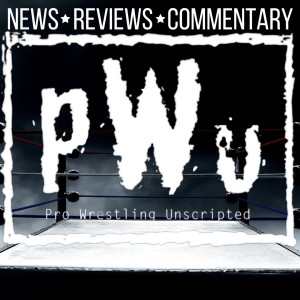 Pro Wrestling Unscripted - 2022 Year in Review