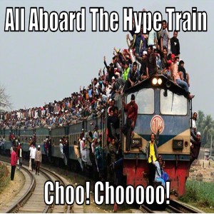 The Hype Train